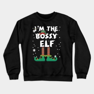 Im The Bossy Elf Christmas Boss Crewneck Sweatshirt